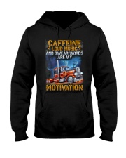 Caffeine Loud Music And Swear Words Are My Motivation Trucker Shirt Trucker Driver Clothes Hooded Sweatshirt tile