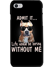 pitbull admit it life would be boring without me Phone Case thumbnail