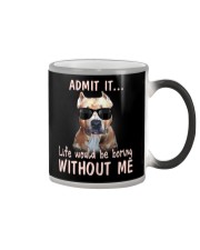 pitbull admit it life would be boring without me Color Changing Mug thumbnail