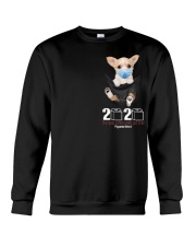 The year When Sh t Got Real Quarantined Chihuahua Crewneck Sweatshirt thumbnail