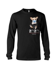 The year When Sh t Got Real Quarantined Chihuahua Long Sleeve Tee thumbnail
