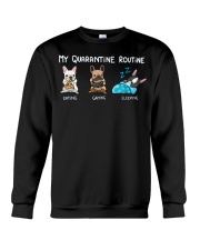 My Quarantine Routine frenchie Crewneck Sweatshirt thumbnail