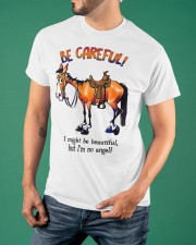 Donkey Be Careful I Might Be Beautiful But Not An Angel T-Shirt Funny Donkey Shirts Classic T-Shirt apparel-classic-tshirt-lifestyle-front-88