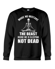 Skeleton Make No Mistake The Beast Inside Me Is Sleeping Not Dead T-Shirt Funny Yoga Shirts Crewneck Sweatshirt tile