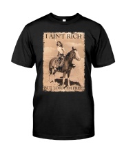 I AINT RICH BUT LORD IM HORSE Classic T-Shirt front