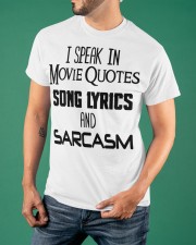 I Speak In Movie Quotes Song Lyrics And Sarcasm Shirt Adult Funny T-Shirt Gift For Cousin Classic T-Shirt apparel-classic-tshirt-lifestyle-front-88