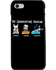My Quarantine Routine frenchie4 Phone Case thumbnail