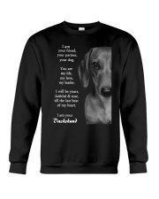 Dachshund i am your friend your partner your dog Crewneck Sweatshirt thumbnail