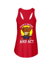 Don't Drink And Act Shirt Broadway Stage Actor Clothes Gifts For Alcohol Lovers Ladies Flowy Tank tile