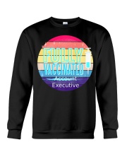Fully Vaccinated Account Executive Shirt Theater Backstage Humor Clothing Gifts For Executive Crewneck Sweatshirt tile