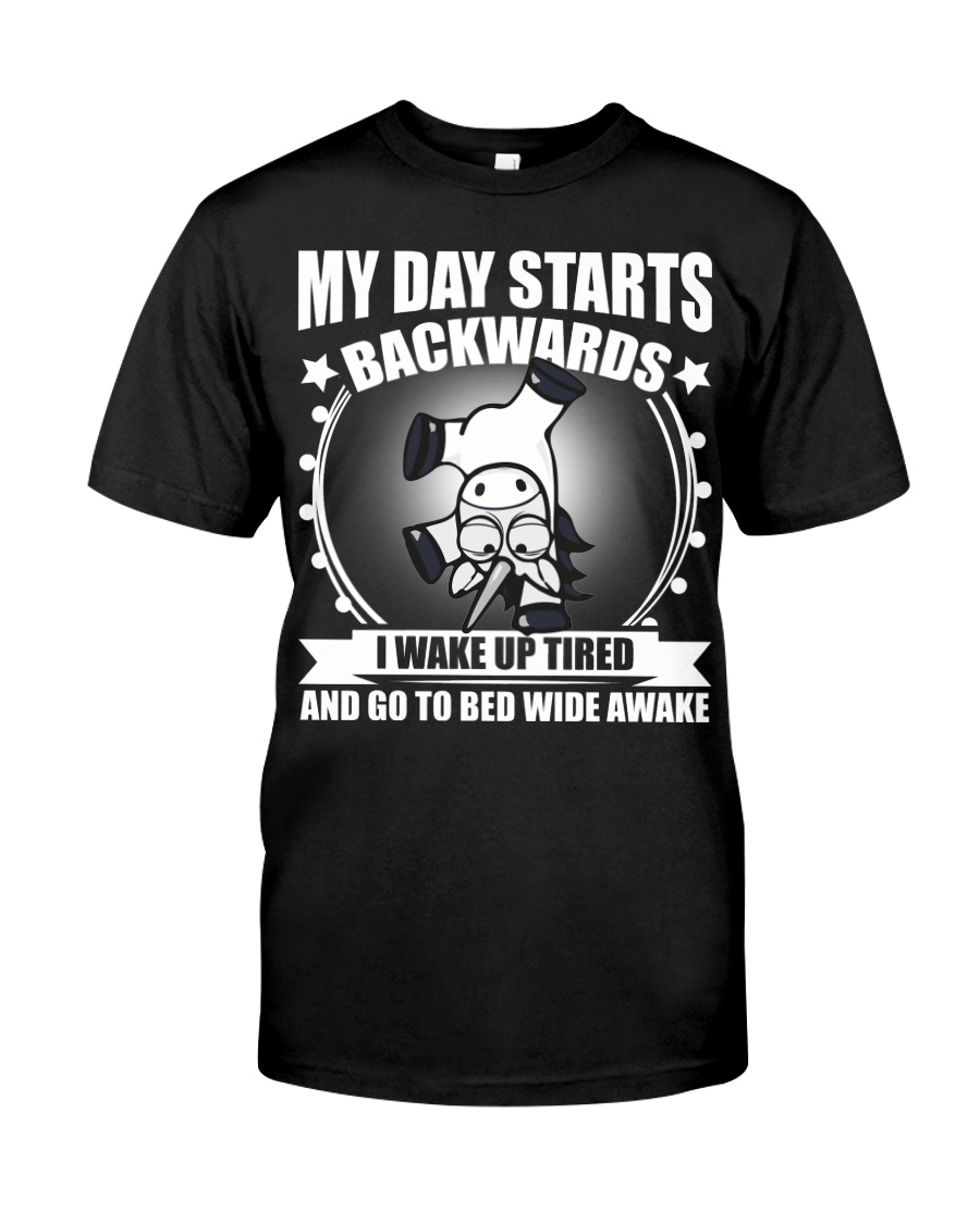 my day starts backwards - unicorn T-shirt Classic T-Shirt