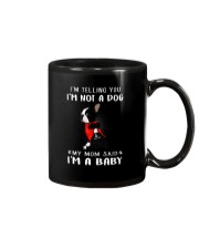 I'm Telling You I'M Not A Dog My Mom Mug thumbnail