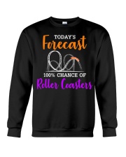 Today's Forecast 100 Chance Of Roller Coasters Shirt Theme Park Vacation Clothing Crewneck Sweatshirt tile