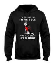 Husky I'm Telling You I'm Not A Dog Hooded Sweatshirt thumbnail