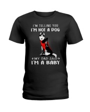 Husky I'm Telling You I'm Not A Dog Ladies T-Shirt thumbnail