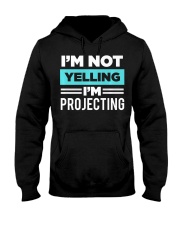 I'm Not Yelling I'm Projecting Shirt Actor Graphic Tee Gift Ideas For Husband Hooded Sweatshirt tile