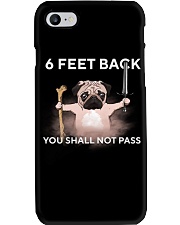 6 Feet Back You Shall Not Pass pug Phone Case thumbnail
