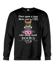 chihuahua once upon a time there was a girl Crewneck Sweatshirt thumbnail