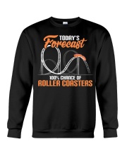 Today's Forecast 100 Chance Of Roller Coasters Shirt Theme Park Holiday Family Gift Ideas Crewneck Sweatshirt tile