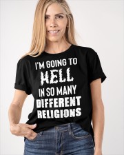 I'm Going To Hell In So Many Different Religions T-Shirt Atheist Atheism Shirt Clothes Classic T-Shirt apparel-classic-tshirt-lifestyle-front-100