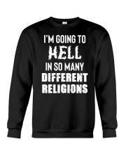 I'm Going To Hell In So Many Different Religions T-Shirt Atheist Atheism Shirt Clothes Crewneck Sweatshirt tile