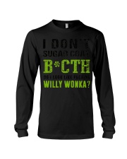 I Don't Sugar Coat Bitch T-Shirt Funny Womens Shirt With Sayings Long Sleeve Tee tile