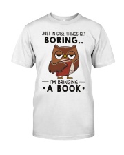 Owl Just In Case Things Get Boring I'm Bringing A Book T-Shirt Funny Book Lover Shirt Classic T-Shirt front