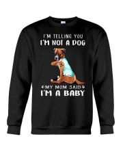 Boxer I'm Telling You I'm Not A Dog Crewneck Sweatshirt thumbnail
