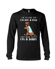 Boxer I'm Telling You I'm Not A Dog Long Sleeve Tee thumbnail