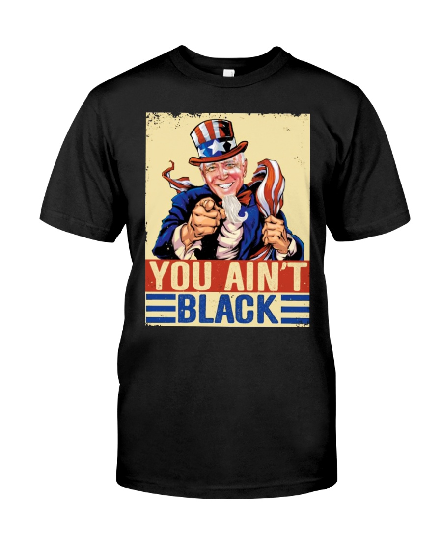 You Ain't Back Classic T-Shirt
