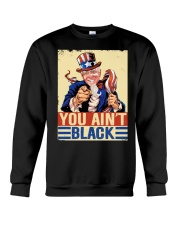You Ain't Back Crewneck Sweatshirt thumbnail
