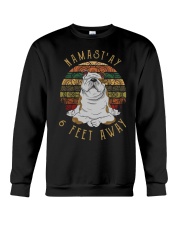 Namst'Ay 6 Feet Away bulldog Crewneck Sweatshirt thumbnail
