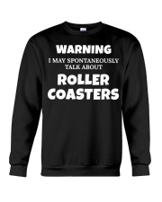 Warning May Talk About Roller Coasters Shirt Funny Sayings Rollercoaster T-Shirt Crewneck Sweatshirt tile