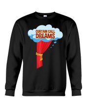Curtain Call Dreams Shirt Funny Acting Actor Clothes Gifts For Young Actors Crewneck Sweatshirt tile