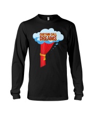 Curtain Call Dreams Shirt Funny Acting Actor Clothes Gifts For Young Actors Long Sleeve Tee tile