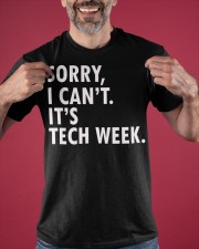 Sorry I Can't It's Tech Week Shirt Theatre Nerds Funny Saying T-Shirt Gift Ideas For Actors Classic T-Shirt apparel-classic-tshirt-lifestyle-front-181