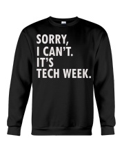 Sorry I Can't It's Tech Week Shirt Theatre Nerds Funny Saying T-Shirt Gift Ideas For Actors Crewneck Sweatshirt tile