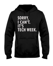 Sorry I Can't It's Tech Week Shirt Theatre Nerds Funny Saying T-Shirt Gift Ideas For Actors Hooded Sweatshirt tile