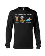 My Quarantine Routine Chihuahua4 Long Sleeve Tee thumbnail