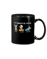My Quarantine Routine Chihuahua4 Mug thumbnail