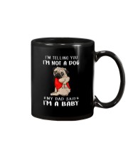 Pug I'm Telling You I'm Not A Dog Mug thumbnail
