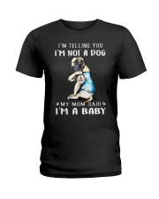Mastiff I'm Telling You I'm Not A Dog Ladies T-Shirt thumbnail