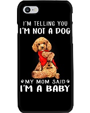 I'm Telling You I'M Not A Dog My Mom Phone Case thumbnail