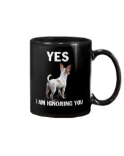 Yes i am ignoring you chihuahua IGNORING Mug thumbnail