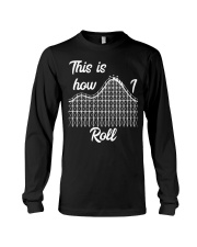 This Is How I Roll Roller Coaster Shirt Design Thrillseeker Theme Park Holday Apparel Long Sleeve Tee tile