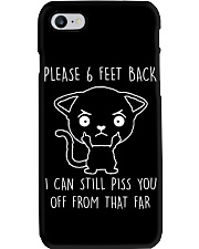 Please 6 Feet Back I Can Still Pis You Off cat Phone Case thumbnail