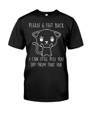 Please 6 Feet Back I Can Still Pis You Off cat Classic T-Shirt front