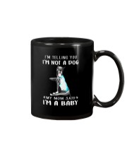 I'M TeLLING yOU i'm nOT A Dog My Mom Said I'M A Mug thumbnail