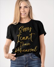 Sorry I Can't I Have Rehearsal Shirt Funny Drama Broadway Clothing Xmas Gifts For Coworkers Classic T-Shirt apparel-classic-tshirt-lifestyle-front-100