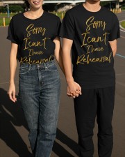 Sorry I Can't I Have Rehearsal Shirt Funny Drama Broadway Clothing Xmas Gifts For Coworkers Classic T-Shirt apparel-classic-tshirt-lifestyle-front-145